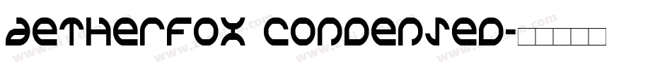 Aetherfox Condensed字体转换